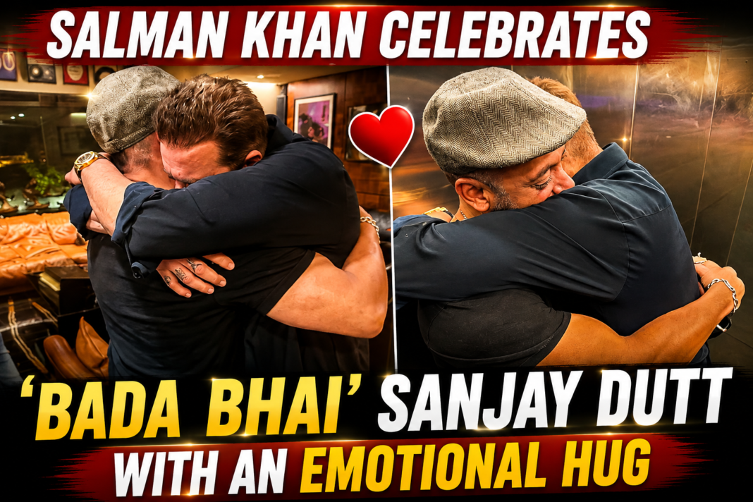 Salman Khan Celebrates ‘Bada Bhai’ Sanjay Dutt